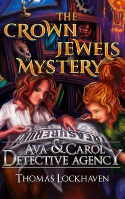 Ava & Carol Detective Agency: The Crown Jewels Mystery (6)