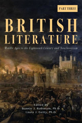 British Literature: Middle Ages to the Eighteenth Century and Neoclassicism - Part 3