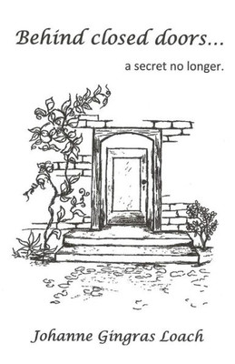 Behind Closed Doors: ...a secret no longer.