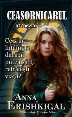 Ceasornicarul: O Nuvela (Edi?ia româna) (Romanian Edition)