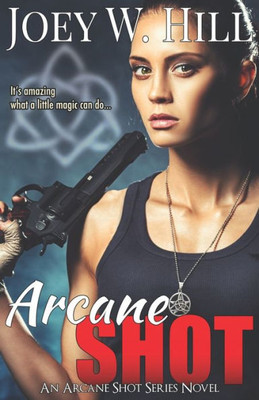 Arcane Shot (Arcane Shot Series)