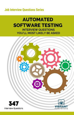 Automated Software Testing Interview Questions You'll Most Likely Be Asked (Job Interview Questions Series)