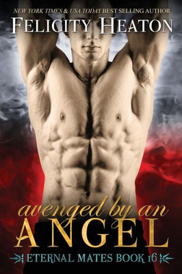 Avenged by an Angel (Eternal Mates Paranormal Romance Series)