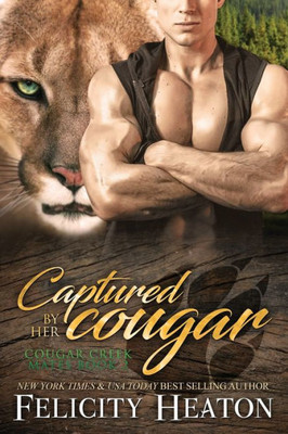 Captured by her Cougar: Cougar Creek Mates Shifter Romance Series