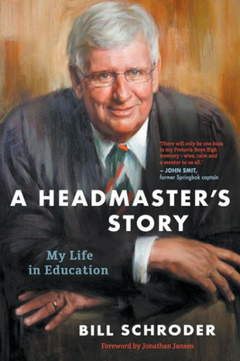 A Headmaster's Story: My Life in Education