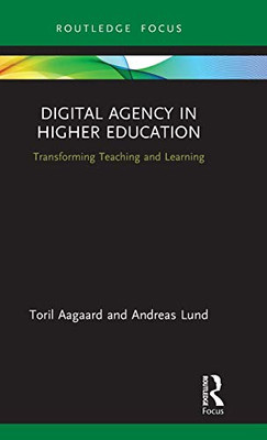 Digital Agency in Higher Education: Transforming Teaching and Learning