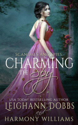 Charming The Spy (Scandals and Spies)