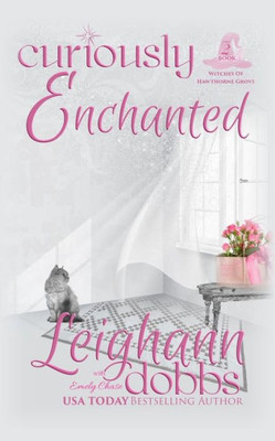 Curiously Enchanted (Witches of Hawthorne Grove)