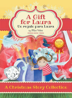 A Gift for Laura (Bilingual Book for Education): Un regalo para Laura: A Christmas Story Collection (1)