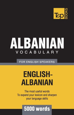 Albanian vocabulary for English speakers - 5000 words (American English Collection)