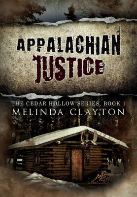 Appalachian Justice (1) (Cedar Hollow)
