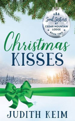 Christmas Kisses : A sweet holiday story