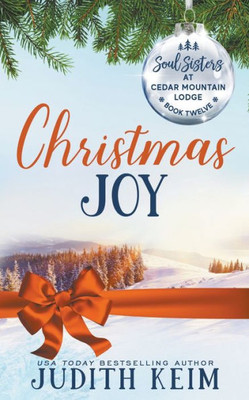 Christmas Joy (Soul Sisters at Cedar Mountain Lodge)