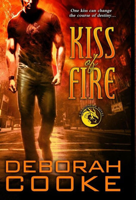 Kiss of Fire: A Dragonfire Novel (1) (Dragonfire Novels)