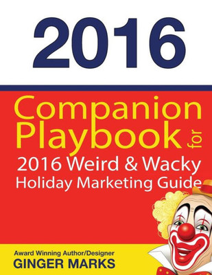 Companion Playbook 2016 (Weird & Wacky Holiday Marketing Guide)