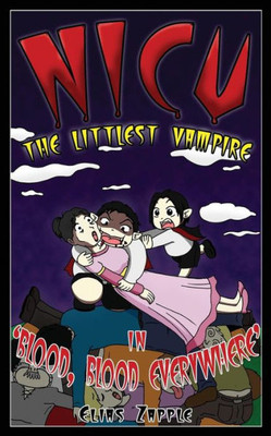 Blood, Blood Everywhere (Nicu - The Littlest Vampire American-English Edition)