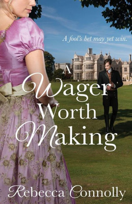 A Wager Worth Making (Arrangements, Book 7)