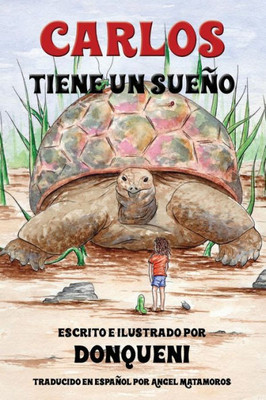 Carlos Tiene un Sueño (Spanish Edition)