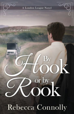 By Hook or By Rook (London League, Book 4)