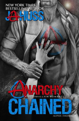 Anarchy Chained: Alpha Thomas (Anarchy Series)