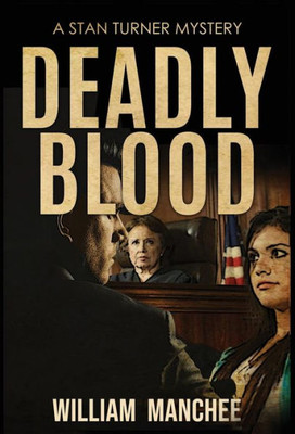 Deadly Blood (12) (Stan Turner Mysteries)