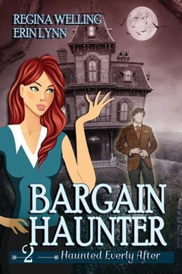 Bargain Haunter (Large Print): A Ghost Cozy Mystery Series (Haunted Everly After Mysteries)
