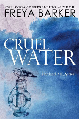 Cruel Water (2) (Portland, Me)