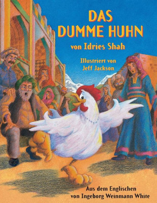 Das dumme Huhn: Deutsche Ausgabe (Lehrgeschichten) (German Edition)