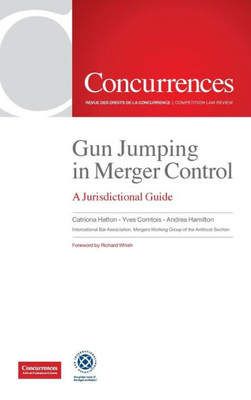 Gun Jumping In Merger Control: A Jurisdictional Guide