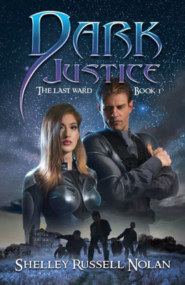 Dark Justice (1) (The Last Ward)