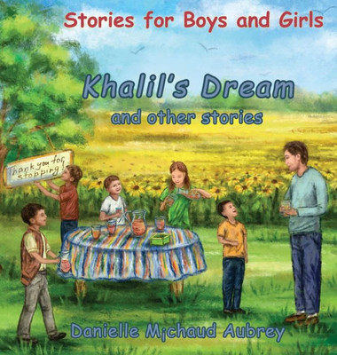 Khalil's Dream and other stories: Stories for Boys and Girls (A Walk in the Wind)