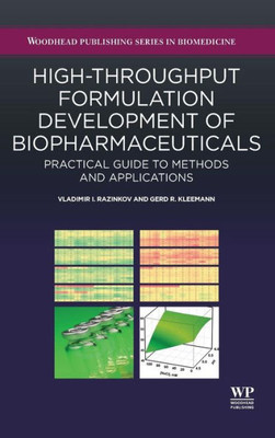 High-Throughput Formulation Development of Biopharmaceuticals: Practical Guide to Methods and Applications