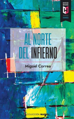 Al norte del infierno (Spanish Edition)