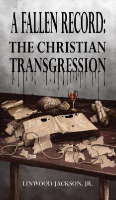 A Fallen Record: The Christian Transgression