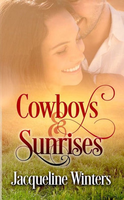 Cowboys and Sunrises (Starlight Cowboys)