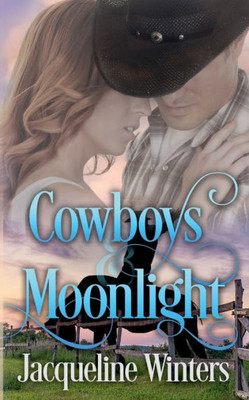 Cowboys and Moonlight