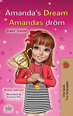 Amanda's Dream (English Swedish Bilingual Book for Kids) (English Swedish Bilingual Collection) (Swedish Edition) - Hardcover
