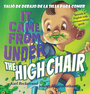 It Came from Under the Highchair - Salió de debajo de la silla para comer: A Mystery (in English & Spanish) (Mini-Mysteries for Minors) (English and Spanish Edition)