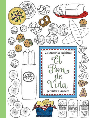 Colorear la Palabra: El Pan de Vida (Spanish Edition)