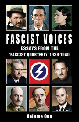 Fascist Voices : Essays from the 'fascist Quarterly' 1936-1940 -