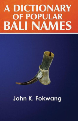 A Dictionary of Popular Bali Names
