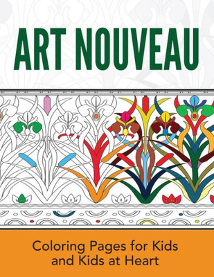 Art Nouveau: Coloring Books for Kids and Kids at Heart (Hands-On Art History)