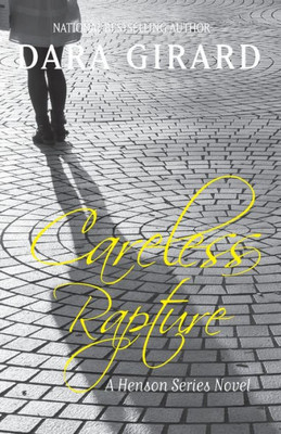 Careless Rapture (Henson Series Novel)