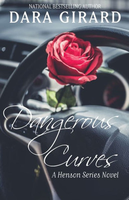 Dangerous Curves (A Henson Series Novel)