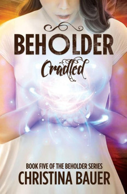 Cradled (Beholder)