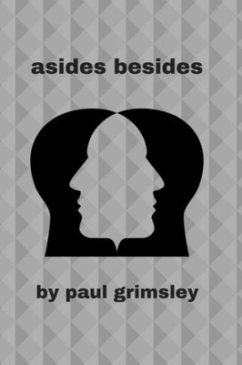 Asides Besides (PAD Poems)