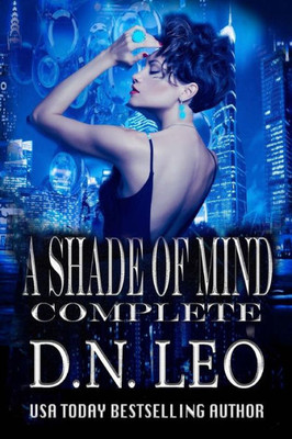 A Shade of Mind Complete Series: Random Psychic - Forever Mortal - Elusive Beings - Imperfect Divine