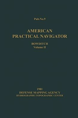 American Practical Navigator BOWDITCH 1981 Vol2 7x10