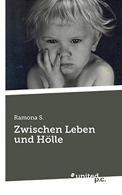 Zwischen Leben und Hölle (German Edition)