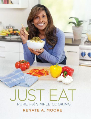 Just Eat: Pure and Simple Cooking